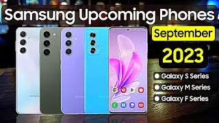 Samsung Upcoming Smartphones in September 2023