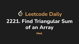 2221. Find Triangular Sum of an Array | Leetcode Daily - Python