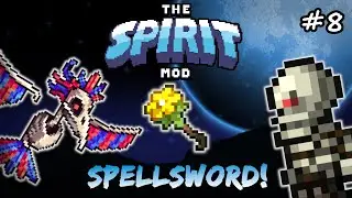 Ancient Avian & Queen Bee! Terraria Spirit Mod Let's Play Episode 8 - Melee & Mage Playthrough!