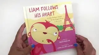 Book: LIAM FOLLOWS HIS HEART: A Little Monkey's Search for the Biggest Thing in the World