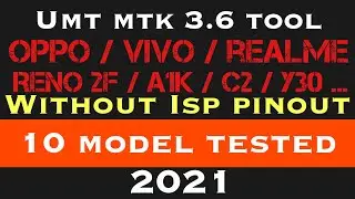 Umt mtk 3.6 new update | mtk realme /oppo / vivo unlock | 10 model tested | mr. awwal 007