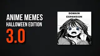 Anime Memes 3.0 😂 | Oktober