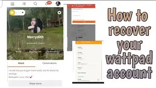 STEPS ON HOW TO RECOVER YOUR WATTPAD ACCOUNT