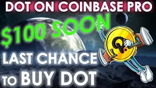 Breaking: Polkadot Last Chance | Listed on Coinbase Pro | Dot Price Prediction | Kusama Parachain