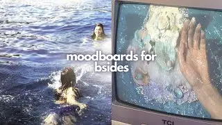 ೃ⁀➷moodboards for bsides