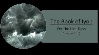 Iyob for The Last Days Malkitsedeq -- Chapter 1(B)