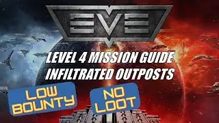 Eve Online: L4 Guide - Infiltrated Outposts
