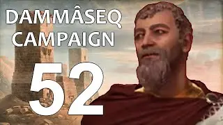 Dammâseq Campaign - 52: 
