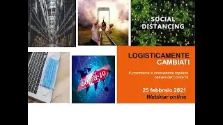 Logisticamente Cambiati – webinar 25 febbraio 2021