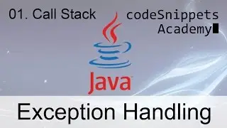 Java Exception Handling 01. The Call Stack - What are exceptions and how are they handled?