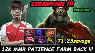 T1 23savage [Wraith King] -  PATIENCE FARM RAMPAGE ARMLET GOD Dota 2 Perspective Fullgame