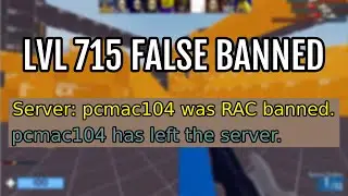 A LEVEL 700 Got FALSELY BANNED.. (Roblox Arsenal)