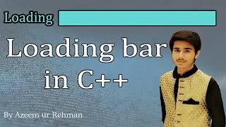 Loading bar in C++ | Azeem Tech Official