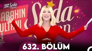 Sabahın Sultanı Seda Sayan 632. Bölüm (7 Haziran 2024)