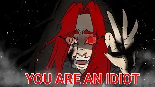 [FW] YOU ARE AN IDIOT ANIMATION MEME- Шлюба(Ya_Ne_Dzashin)