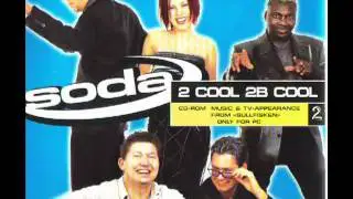 Soda 2 Cool 2 B Cool