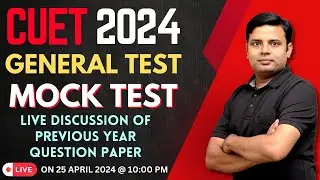 CUET 2024 Mock Test: Prepare with General Test Practice Set & Previous Year Question Paper