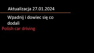 Aktualizacja w Polish car driving! 27.01.2024#pcd #roblox #update