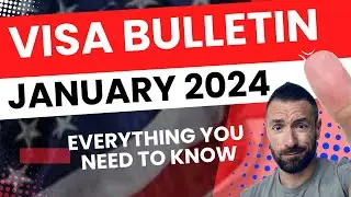 Good News: January 2024 Visa Bulletin Explained!!!