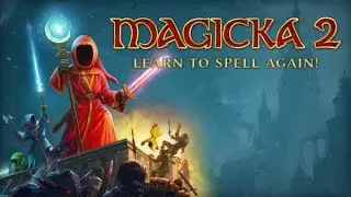 Видеообзор Magicka 2