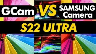 S22 Ultra Camera Test (Google Camera vs Stock Camera!)
