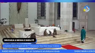 RRUZARJA & MESHA E SHENJTË - E premte, java 27-të gjatë vitit (B) 2024