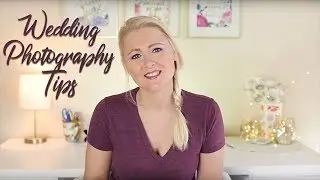 Wedding Photography Tips - 5 Tips for Success