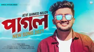 pagol💔পাগল🔥Atif Ahammed niloy mayar music officials new Bangla song 2021