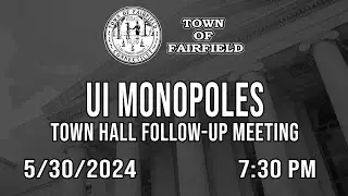 UI Monopoles (Town Hall Follow-Up Meeting) - 5/30/2024