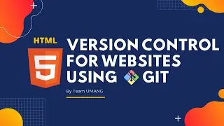 Version Control for Websites using Git | GitHub in Web Development | Umang Solutions