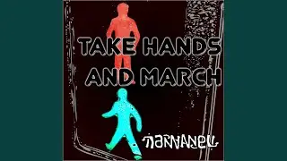 Take Hands and March (feat. Jane Cameron)