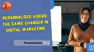 Personalized Videos: The Game Changer in Digital Marketing | PresentationPoint 🎥