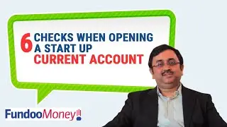 6 Checks When Opening A Start Up Current Account