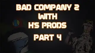 Bad Company 2 | Comentario c/ H's Prods | Parte 4