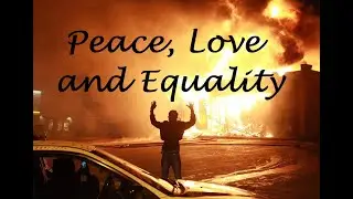 Peace, Love and Equality