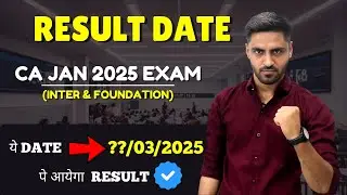 RESULT DATE CA JAN 25 EXAM INTER FOUNDATION EXAM EXPECTED DATE CA INTER JAN 25 CA FOUNDATION JAN 25