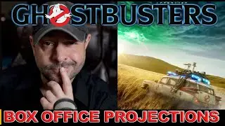 GHOSTBUSTERS AFTERLIFE - Box Office Projections - HUGE WIN FOR SONY?