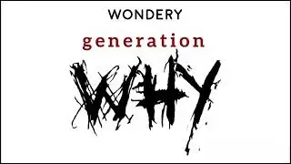 Generation Why