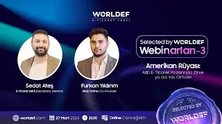 Selected By WORLDEF | Webinar Serisi 3