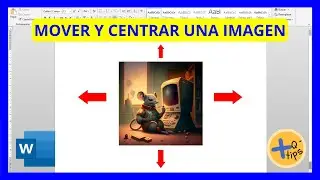 Cómo MOVER LIBREMENTE una IMAGEN  en WORD