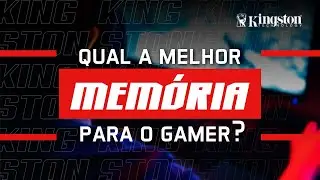 Qual melhor memória para o Gamer?