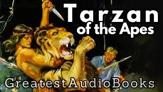 Tarzan of the Apes by Edgar Rice Burroughs - FULL AudioBook | Greatest🌟AudioBooks