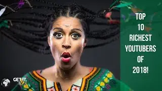 Top 10 RICHEST Youtubers Of 2018 (PewDiePie , Roman Atwood,  Lilly Singh & More)