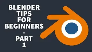 BLENDER TIPS FOR 
