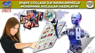 Shape Collage - Mükəmməl kolajlar yaratmaq üçün