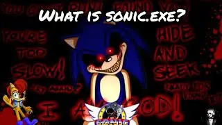 Sonic exe explored