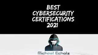 Best Cybersecurity Certifications in 2021