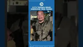 CCTV Tentara Israel Diseruduk Truk Tangki BBM