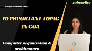 10 Important Topic in Computer Organization and architecture