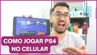 Como jogar PS4 no CELULAR! (Utilizando Remote Play) Passo a Passo!